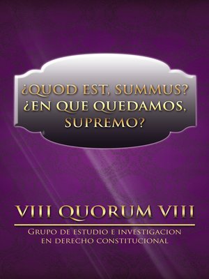 cover image of ¿Quod Est, Summus? ¿En Que Quedamos, Supremo?